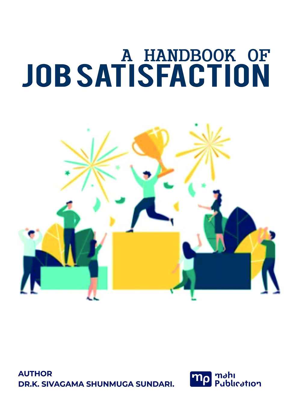 A Handbook of Job Satisfaction