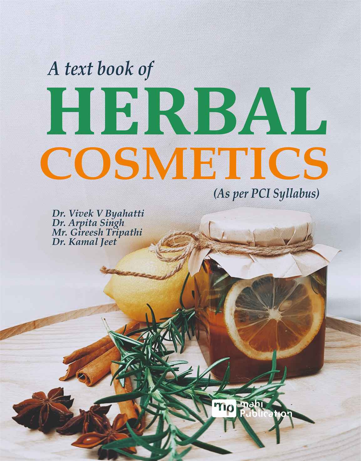 A text book of Herbal Cosmetics (As per PCI Syllabus)