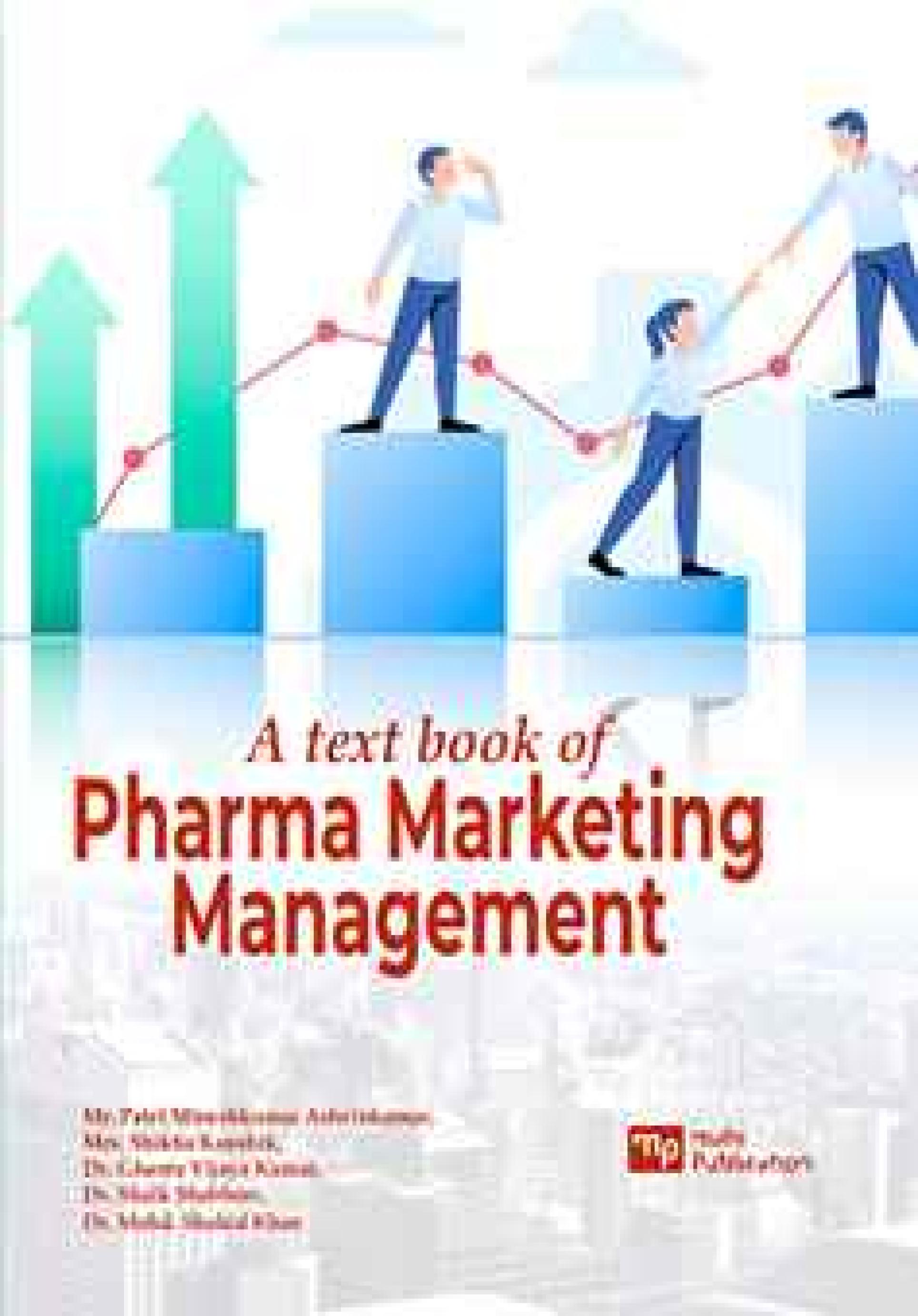 A text book of Pharma Marketing Management