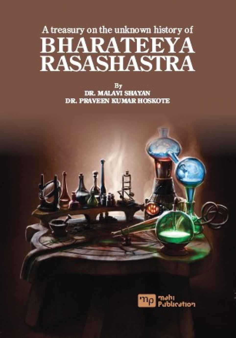 A Treasury on the Unknown History of Bharateeya Rasashastra