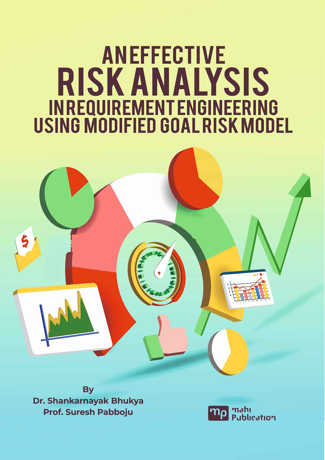 An Effective Risk Analysis in Requirement Engineering using modified Goal Risk Model
