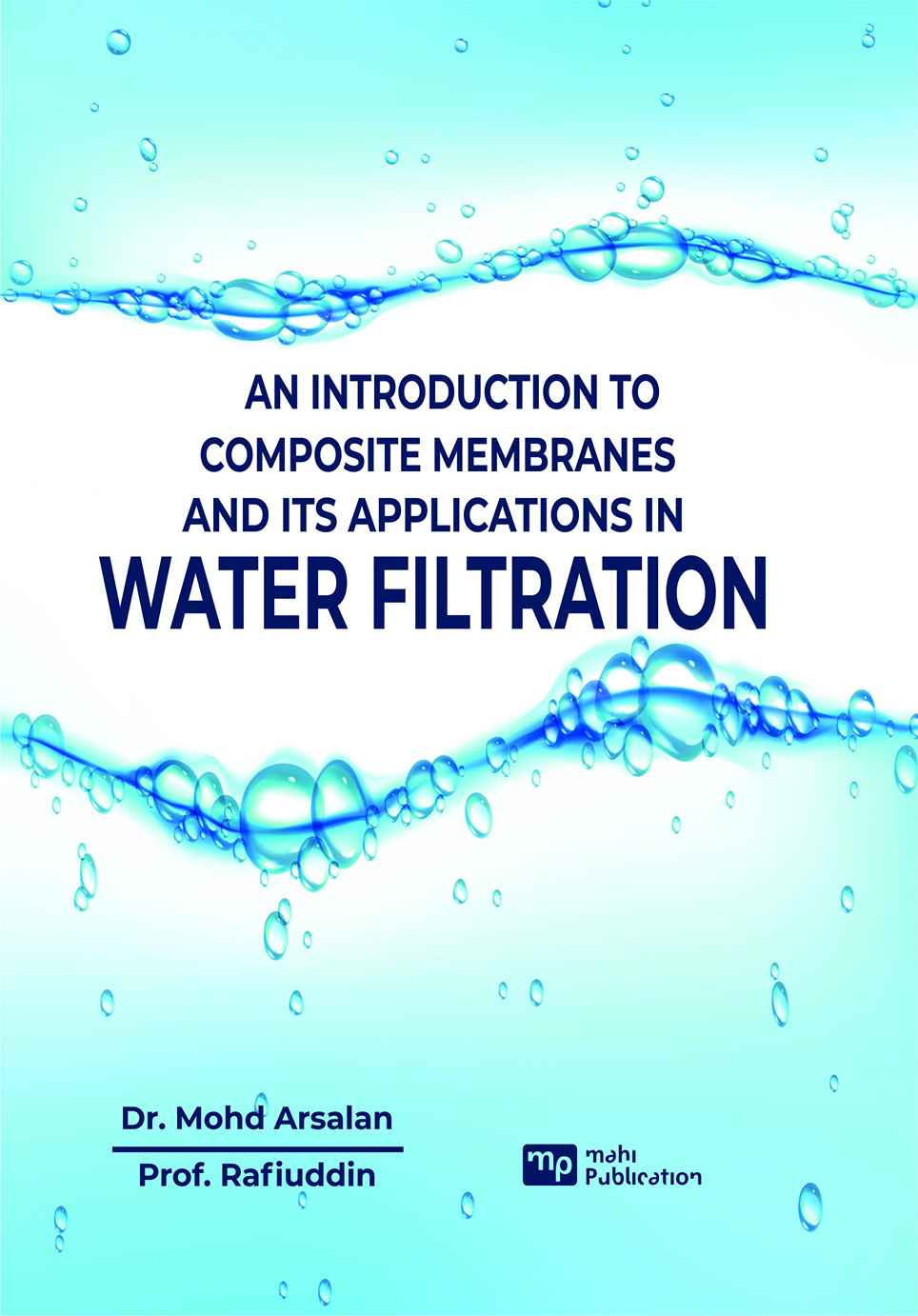 An Introduction to Composite Membranes and its Applications in Water Filtration