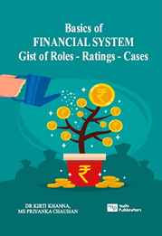 Basics of FINANCIAL SYSTEM Gist of Roles - Ratings - Cases