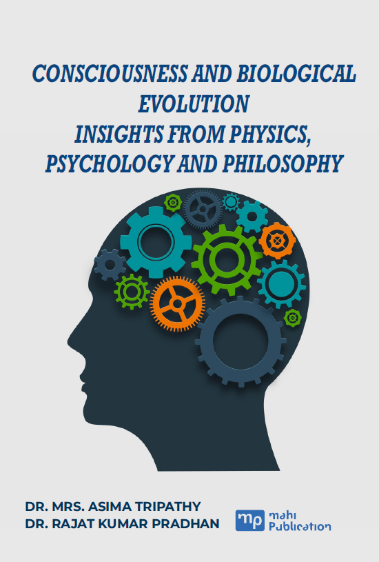Consciousness and Biological Evolution Insights from Physics, Psychology and Philosophy