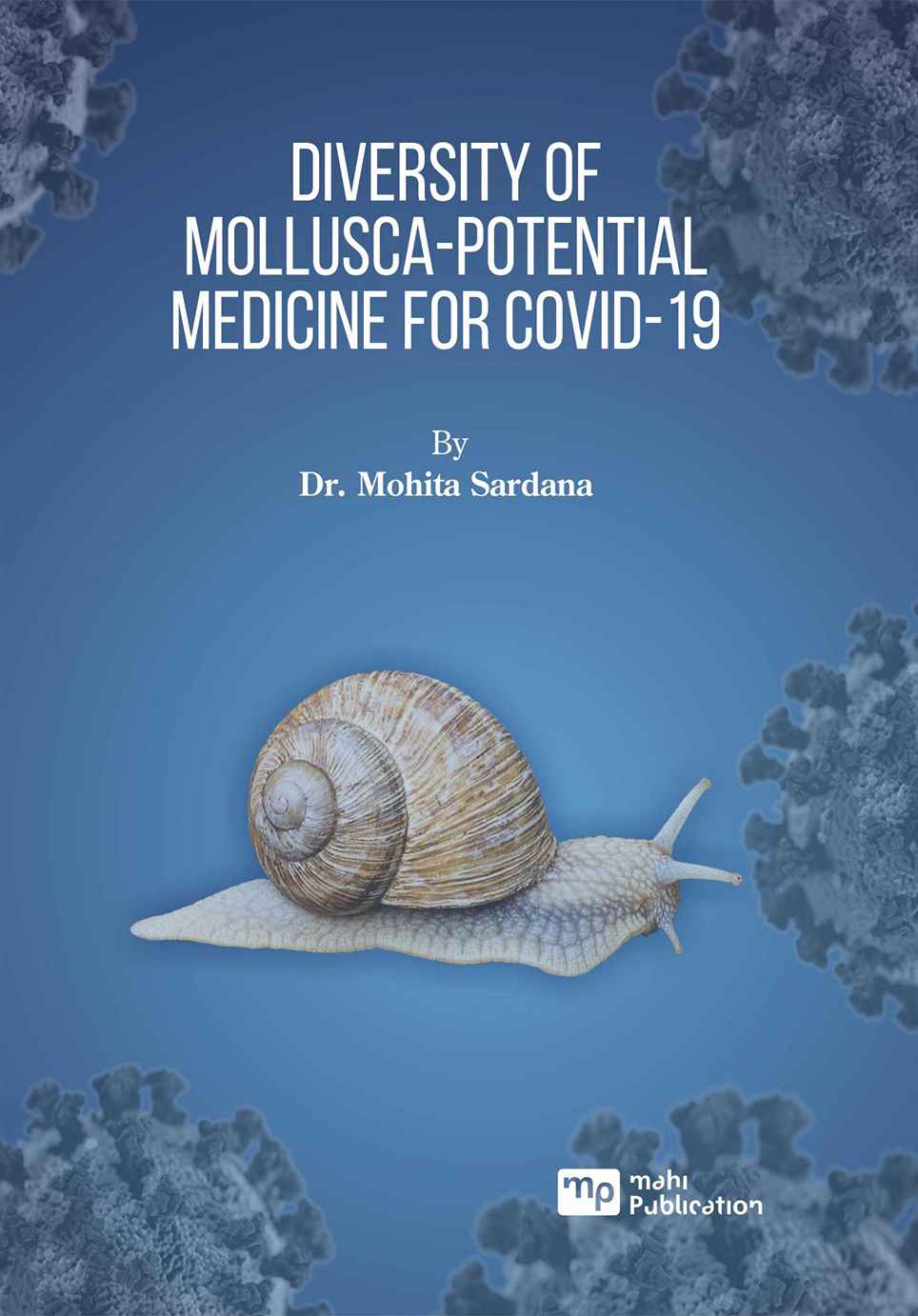 Diversity of Mollusca-Potential Medicine for COVID-19
