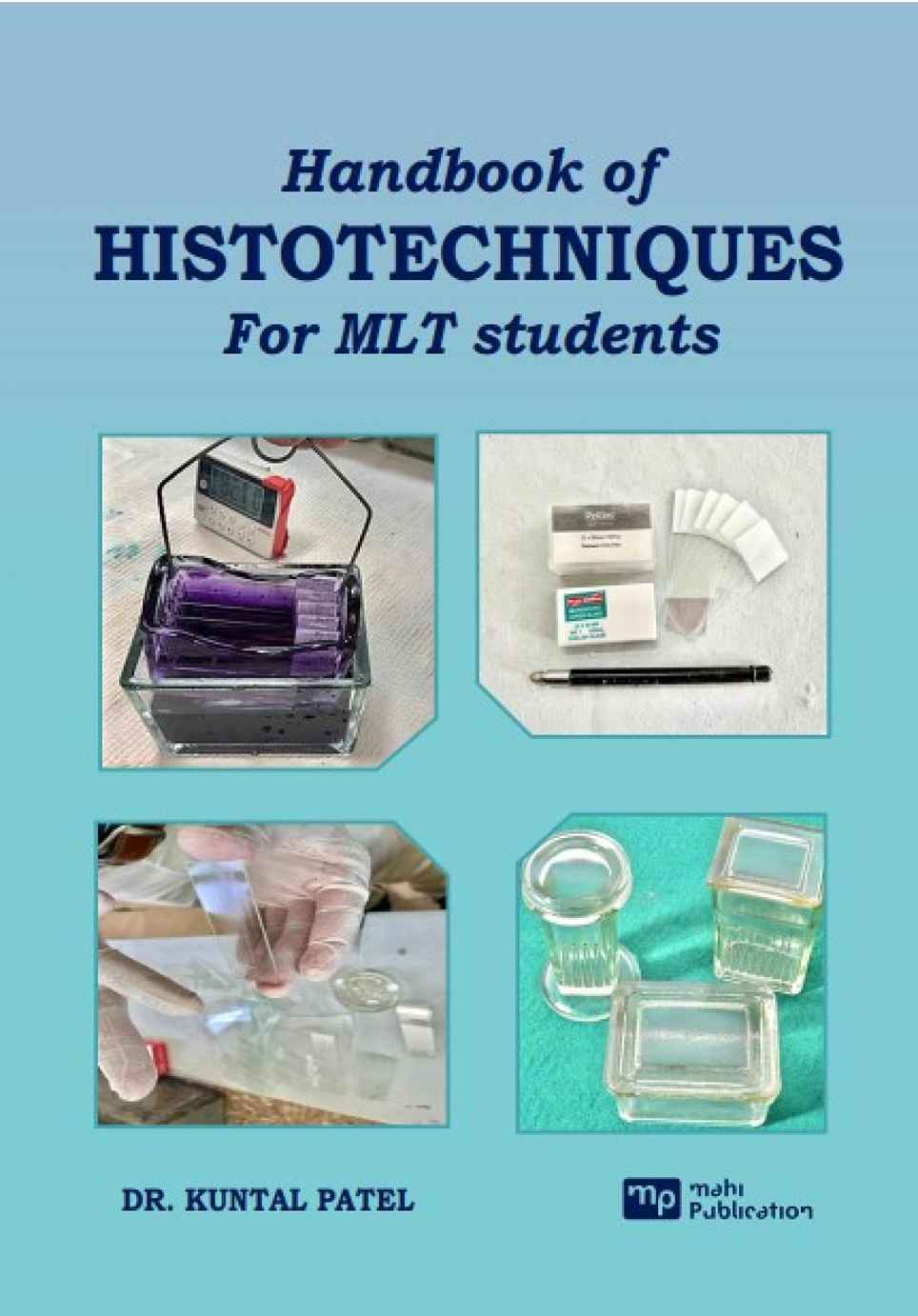 Handbook of HISTOTECHNIQUES For MLT students