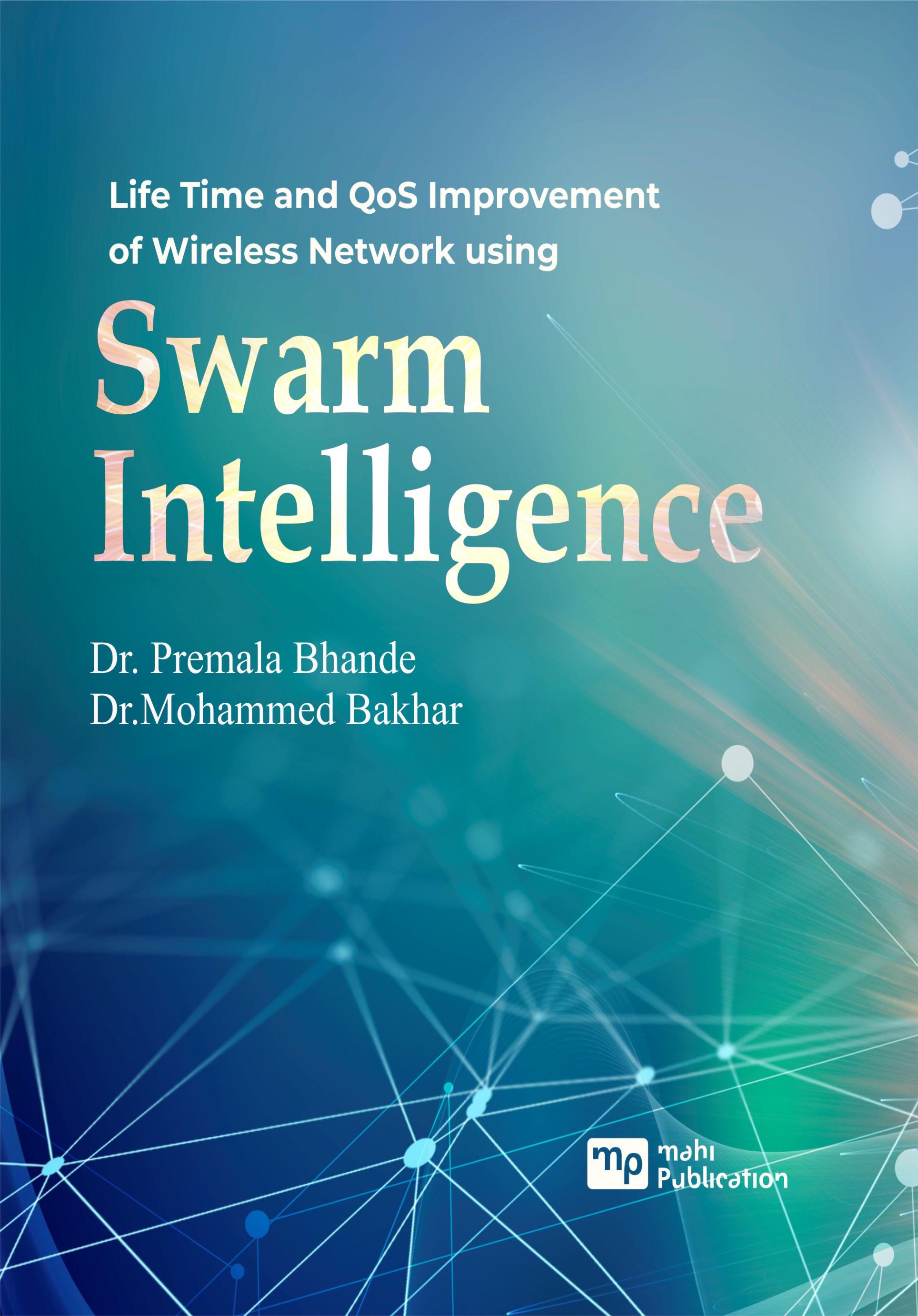 Life Time And Qos Improvement Of Wireless Network Using Swarm Intelligence