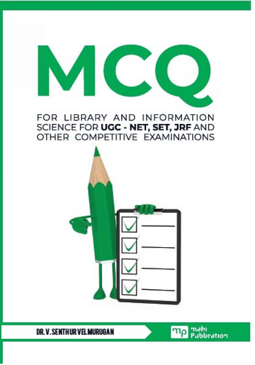 Mcq For Library And Information Science For Ugc - Net, Set, Jrf And Other Competitive EXAminations