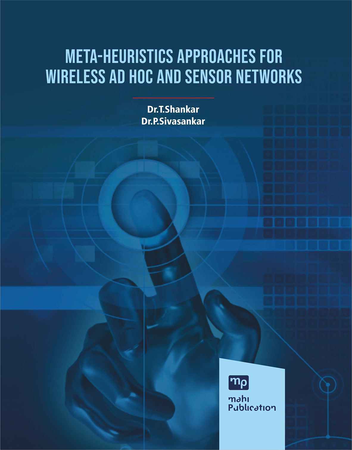 Meta-Heuristics Approaches for Wireless Ad HOC and Sensor Networks