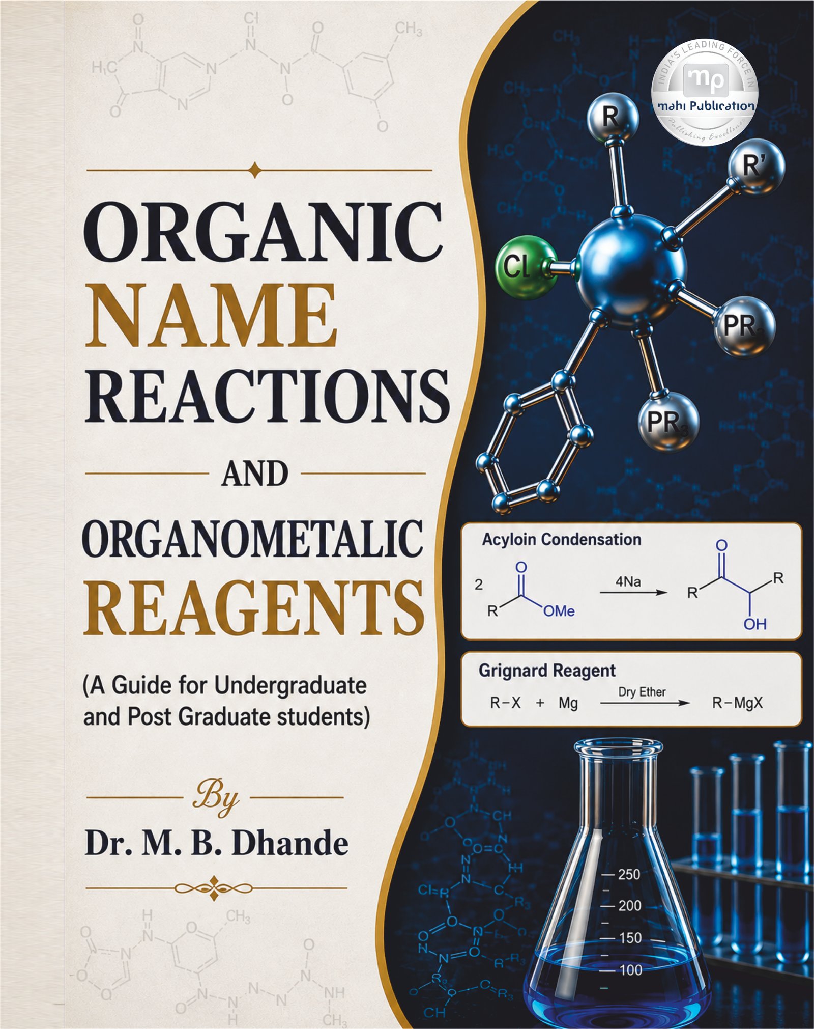  ORGANIC NAME REACTIONS AND ORGANOMETALIC REAGENTS (A Guide for Undergraduate and Post Graduate students)