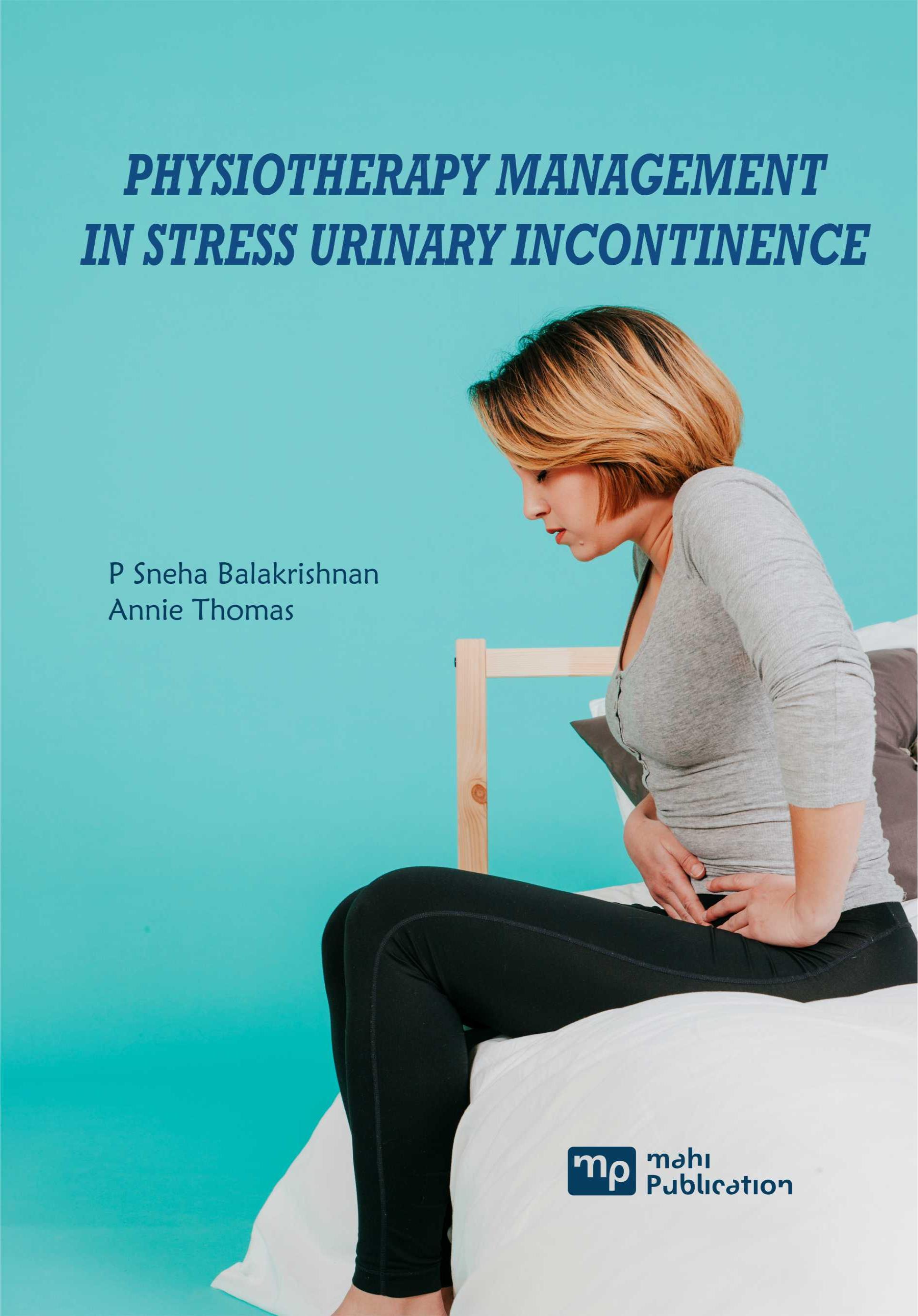 Physiotherapy Management In Stress Urinary Incontinence