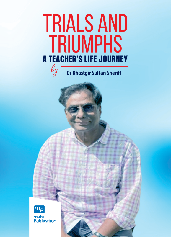 Trials and Triumphs- A Teacher’s Life Journey
