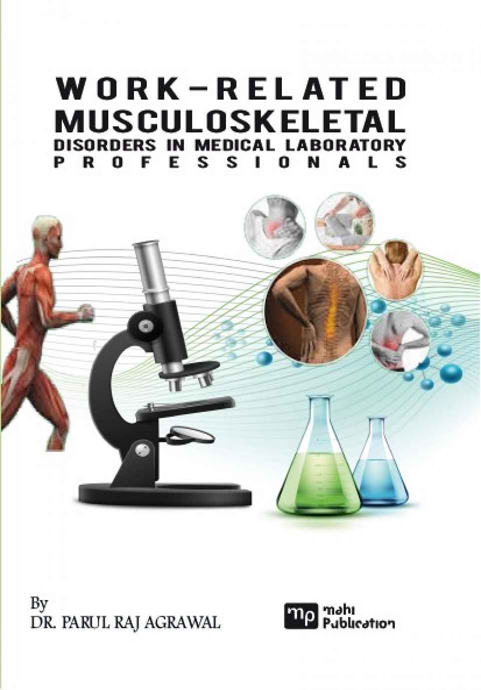 Work-Related Musculoskeletal Disorders in Medical Laboratory Professionals